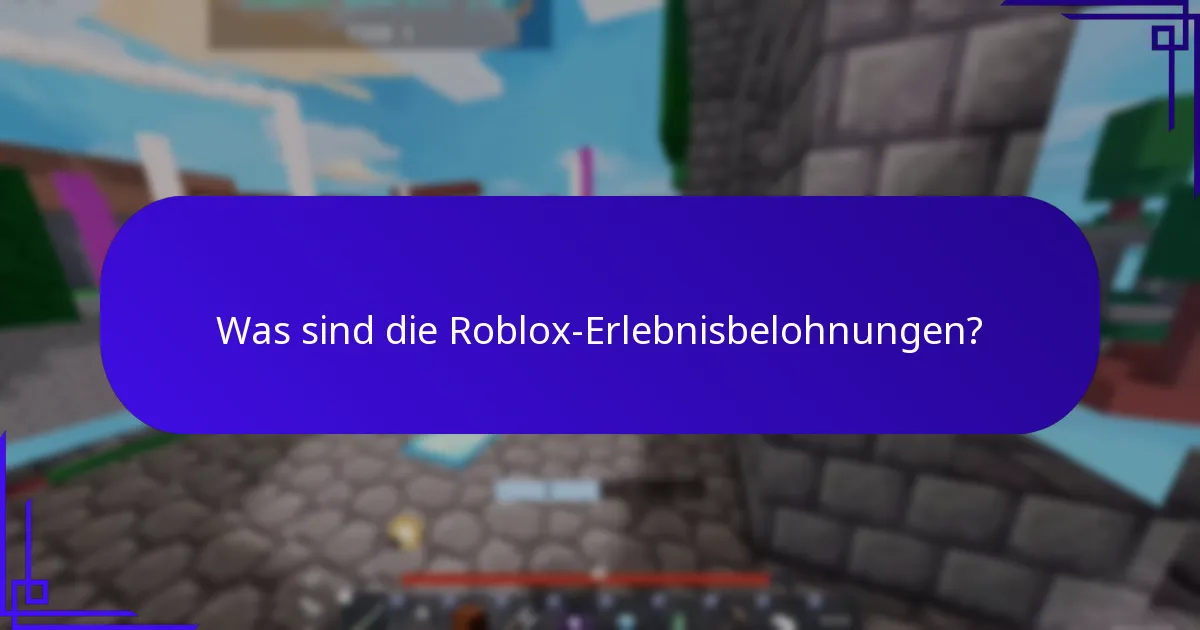 Wie funktionieren interaktive Erlebnisse in Roblox?