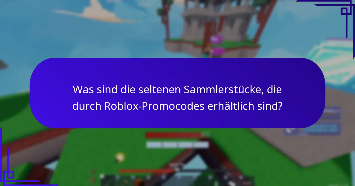 Welche limitierten Artikel können mit Promocodes erhalten werden?
