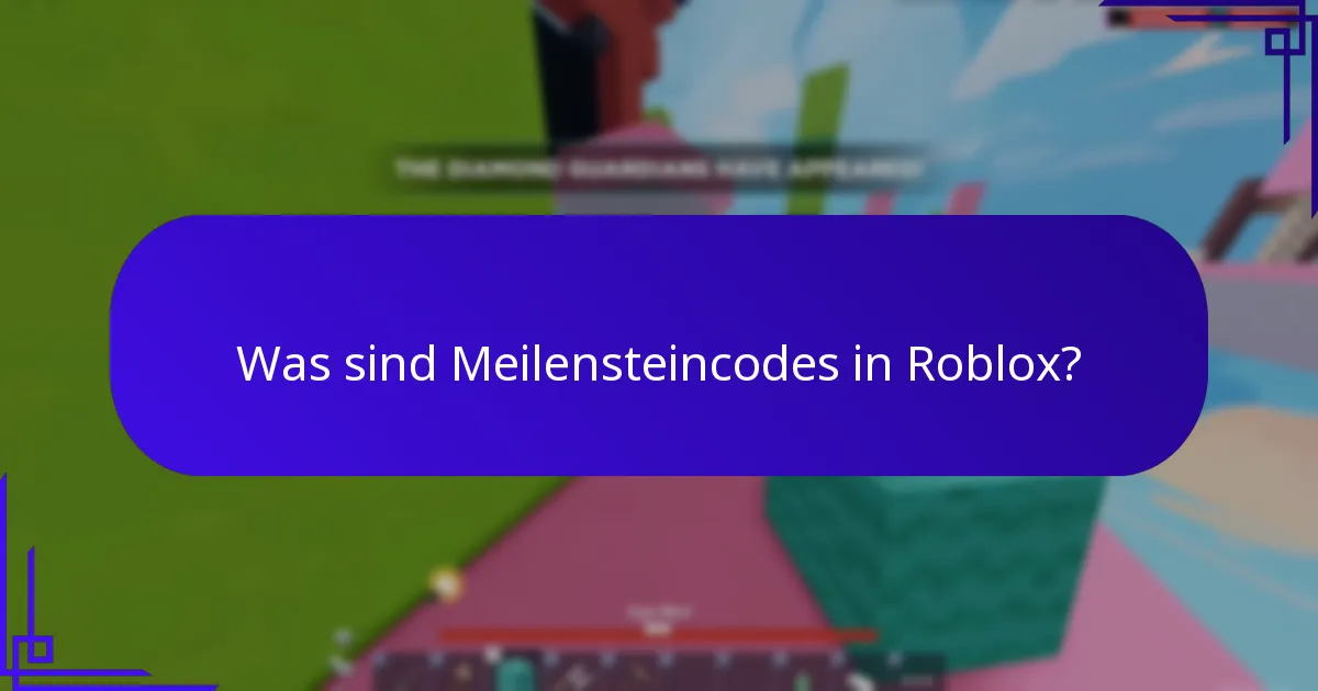 Was sind Meilensteincodes in Roblox?