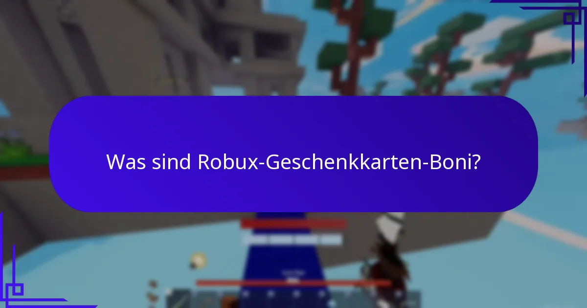 Wie löse ich Robux-Geschenkkarten ein und greife auf Boni zu?