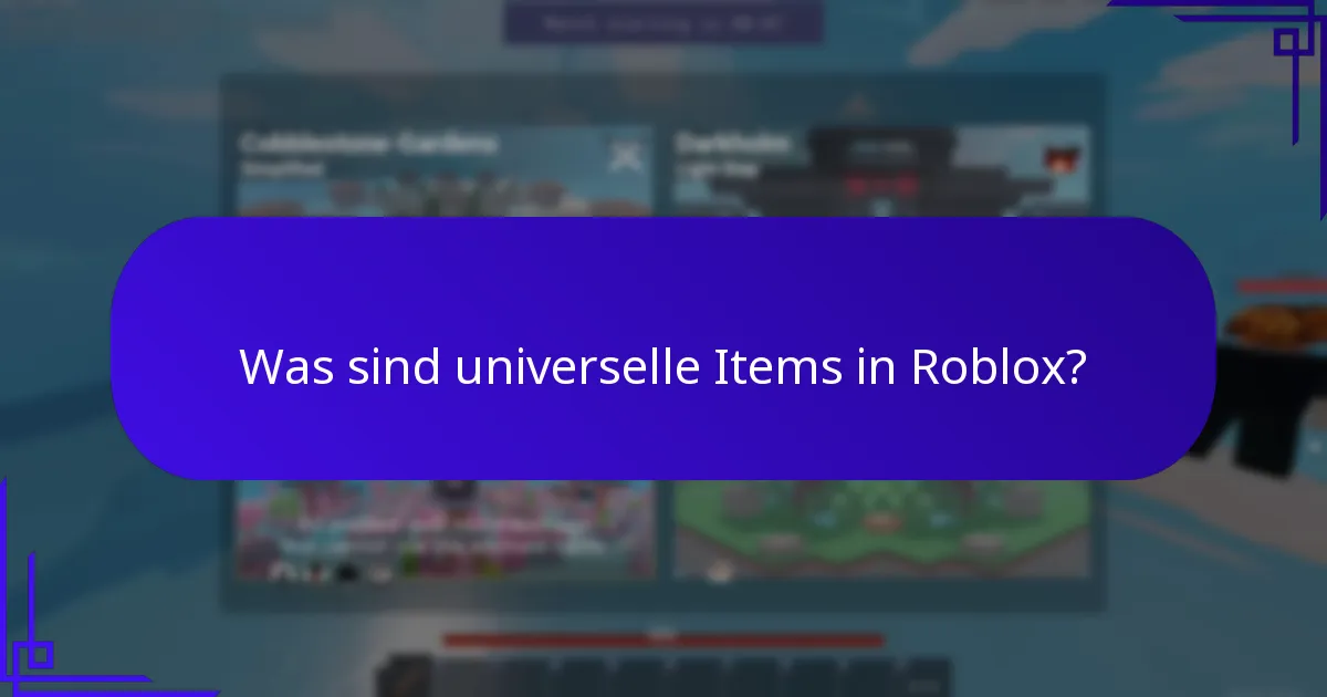 Was sind universelle Items in Roblox?