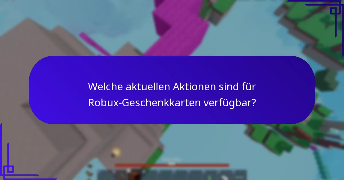 Was sind Kollaborationsgegenstände, die mit Robux-Geschenkkarten verbunden sind?