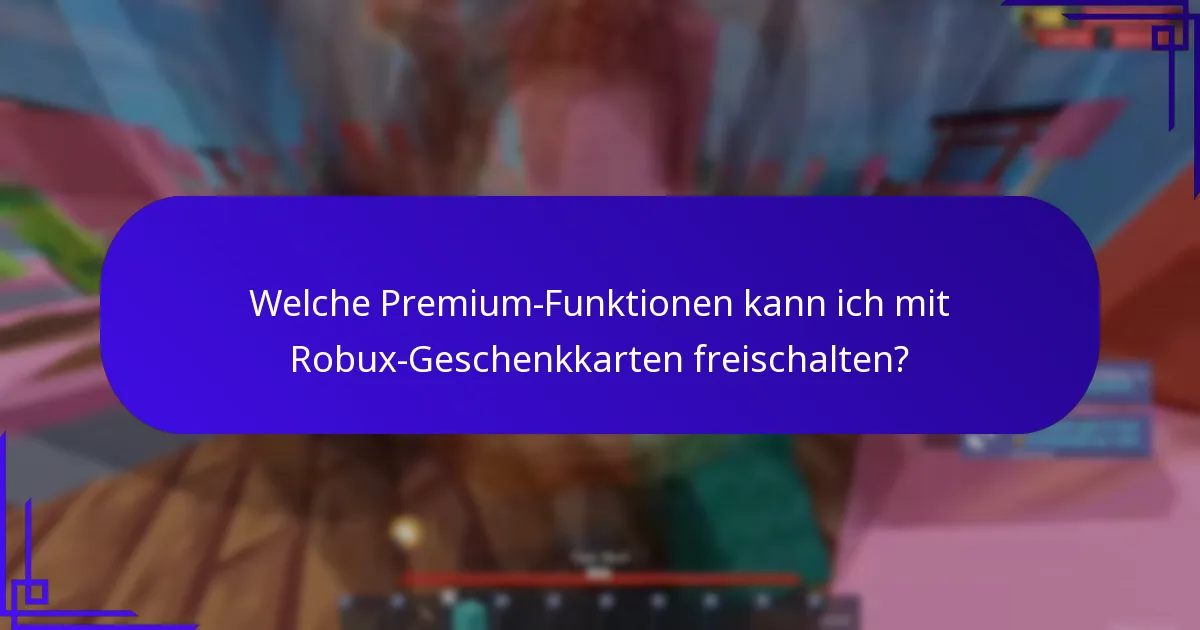 Welcher exklusive Inhalt ist mit Robux-Geschenkkarten-Boni verfügbar?