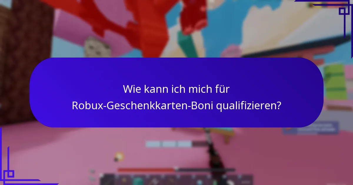 Wann werden Robux-Geschenkkarten-Boni typischerweise angeboten?