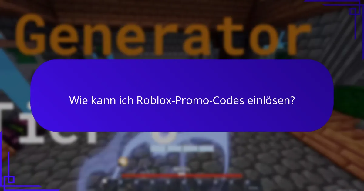 Wo kann ich neue Roblox-Promo-Codes finden?