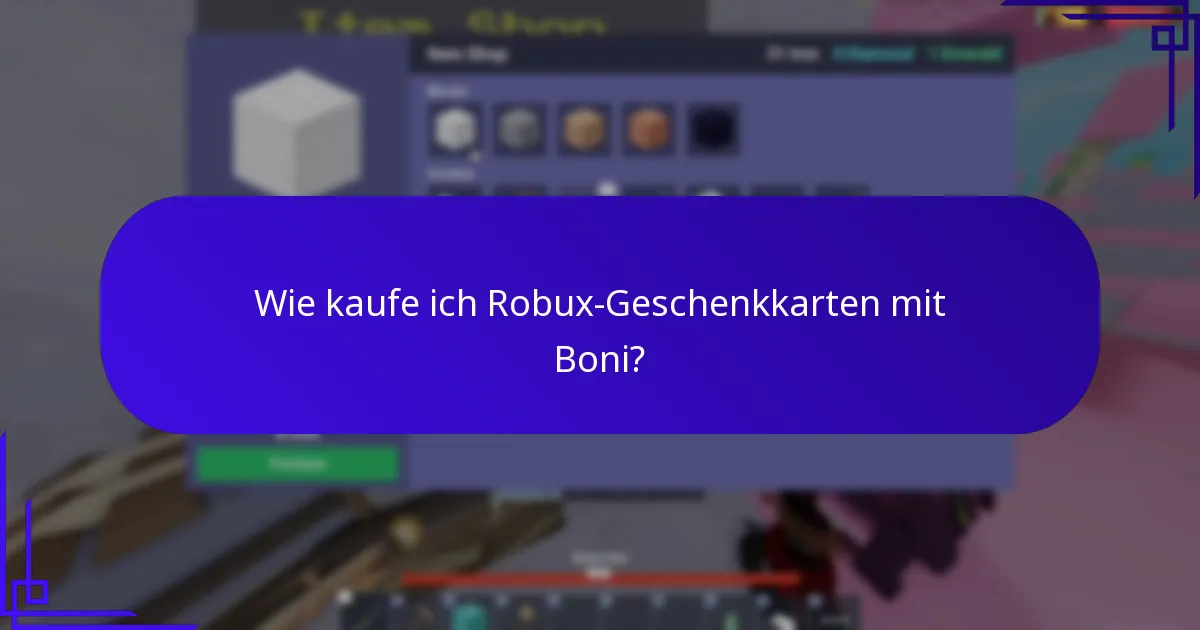 Was sind die besten Praktiken zur Maximierung von Robux-Geschenkkarten-Boni?