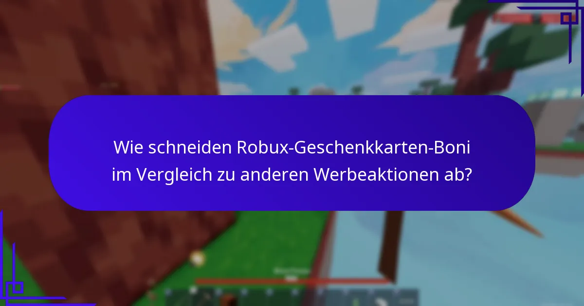 Was sind die besten Praktiken zur Maximierung von Robux-Geschenkkarten-Boni?